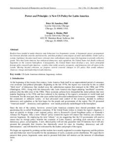 International Journal of Humanities and Social Science  Vol. 2 No. 23; December 2012 Power and Principle: A New US Policy for Latin America Peter M. Sanchez, PhD