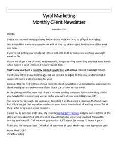 Vyral Marketing Monthly Client Newsletter September 2015 Clients, I write you an email message every Friday about what we’re up to at Vyral Marketing.