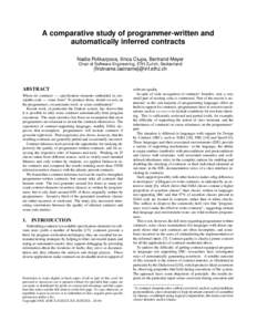 A comparative study of programmer-written and automatically inferred contracts Nadia Polikarpova, Ilinca Ciupa, Bertrand Meyer Chair of Software Engineering, ETH Zurich, Switzerland  {firstname.lastname}@inf.ethz.ch