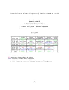 Summer school on effective geometry and arithmetic of curves  June 4th–8th 2018 Istanbul Center for Mathematical Sciences ¨ Alp Bassa, Ekin Ozman,