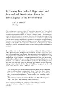 Reframing Internalized Oppression and Internalized Domination: From the Psychological to the Sociocultural MARK B. TAPPAN Colby College