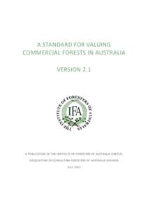      A STANDARD FOR VALUING  COMMERCIAL FORESTS IN AUSTRALIA 