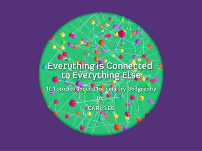Everything is Connected to Everything Else Chapter 1 – A Perfect Storm  1 Everything is Connected to Everything Else Chapter 8 – Technology and the Future