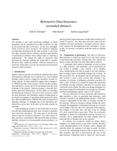 Retroactive Data Structures (extended abstract) Erik D. Demaine John Iacono
