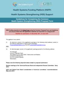Health Systems Funding Platform (HSFP) Health Systems Strengthening (HSS) Support Guidelines for Completing the Common Health System Strengthening (HSS) Proposal Form  HSS Funding requests to the Global Fund using the Co