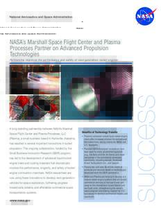 National Aeronautics and Space Administration  NASA’s Marshall Space Flight Center and Plasma Processes Partner on Advanced Propulsion Technologies