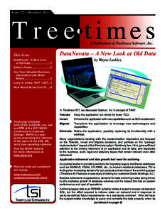 T r e e times Issue #22 • December 2011 A Publication of Treehouse Software, Inc.  This Issue