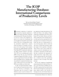 The ICOP Manufacturing Database: International Comparisons of Productivity Levels Bart van Ark and Marcel Timmer* Groningen Growth and Development Centre