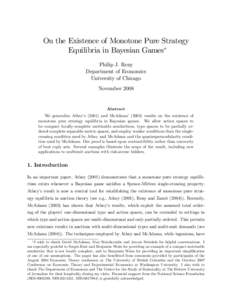 On the Existence of Monotone Pure Strategy Equilibria in Bayesian Games Philip J. Reny Department of Economics University of Chicago November 2008