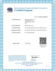 National Organic Program Certificate of Compliance  Certified Organic Number: C0029805-NOPHPC-7  Certified Operation