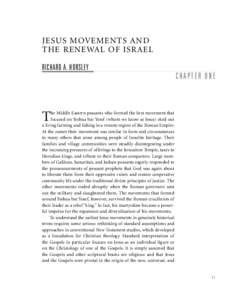 JESUS MOVEMENTS AND THE RENEWAL OF ISRAEL RICHARD A. HORSLEY CHAPTER ONE