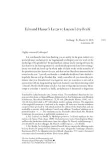 Edmund Husserl’s Letter to Lucien Lévy-Bruhl Freiburg i. B., March 11, 1935 Lorettostr. 40 Highly esteemed Colleague! Is it not shameful that I am thanking you so tardily for the great, indeed very