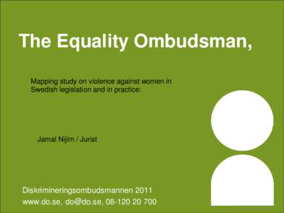 The Equality Ombudsman, Mapping study on violence against women in Swedish legislation and in practice: Jamal Nijim / Jurist