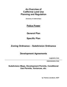 An Overview of California Land Use Planning and Regulation (hierarchy of relationships)  Police Power