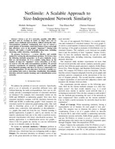 NetSimile: A Scalable Approach to Size-Independent Network Similarity Michele Berlingerio∗ ∗  IBM Research