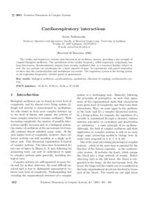 c 2001 Nonlinear Phenomena in Complex Systems ° Cardiorespiratory interactions Aneta Stefanovska Nonlinear Dynamics and Synergetics Faculty of Electrical Engineering, University of Ljubljana