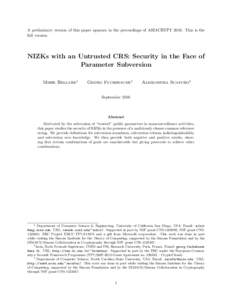 A preliminary version of this paper appears in the proceedings of ASIACRYPTThis is the full version. NIZKs with an Untrusted CRS: Security in the Face of Parameter Subversion Mihir Bellare1