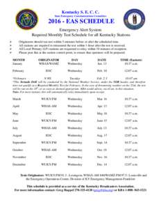 Kentucky S. E. C. C. State Emergency Communications CommitteeEAS SCHEDULE Emergency Alert System Required Monthly Test Schedule for all Kentucky Stations