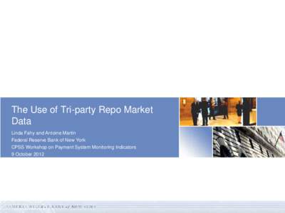 The Use of Tri-party Repo Market Data