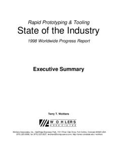 Rapid Prototyping & Tooling  State of the Industry 1998 Worldwide Progress Report  Executive Summary