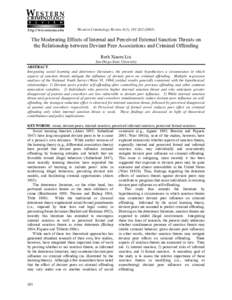 Western Criminology Review 4(3), The Moderating Effects of Internal and Perceived External Sanction Threats on the Relationship between Deviant Peer Associations and Criminal Offending Ruth Xiaoru Liu San