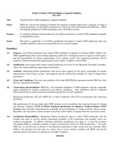 Weigh In Motion (WIM) Installation or Upgrade Guidelines May 2015 Title: Weigh In Motion (WIM) Installation or Upgrade Guidelines