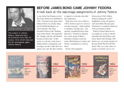 BEFORE JAMES BOND CAME JOHNNY FEDORA A look back at the espionage assignments of Johnny Fedora