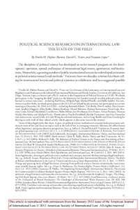 POLITICAL SCIENCE RESEARCH ON INTERNATIONAL LAW: THE STATE OF THE FIELD By Emilie M. Hafner-Burton, David G. Victor, and Yonatan Lupu* The discipline of political science has developed an active research program on the d