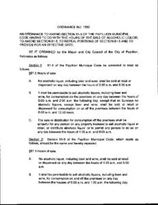 ORDINANCE NO 1592 AN ORDINANCE TO AMEND SECTION 5 81 OF THE PAPILLION MUNICIPAL CODE HAVING TO DO WITH THE HOURS OF THE SALE OF ALCOHOLIC LIQUOR 5 AND TO
