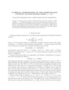 NUMERICAL APPROXIMATION OF THE MASSER-GRAMAIN CONSTANT TO FOUR DECIMAL DIGITS: δ = GUILLAUME MELQUIOND AND W. GEORG NOWAK AND PAUL ZIMMERMANN Abstract. We prove that the constant δ studied by Masser, Gramain, 