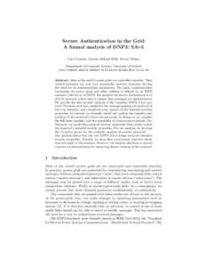 Secure Authentication in the Grid: A formal analysis of DNP3: SAv5 Cas Cremers, Martin Dehnel-Wild, Kevin Milner Department of Computer Science, University of Oxford. {cas.cremers,martin.dehnel-wild,kevin.milner}@cs.ox.a