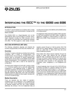 APPLICATION NOTE  INTERFACING THE ISCC™ TO THEAND 8086 INTRODUCTION The ISCC™ uses its flexible bus to interface with a variety of microprocessors and microcontrollers; included are the