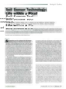 Biologist’s Toolbox  Soil Sensor Technology: Life within a Pixel MICHAEL F. ALLEN, RODRIGO VARGAS, ERIC A. GRAHAM, WILLIAM SWENSON, MICHAEL HAMILTON, MICHAEL TAGGART, THOMAS C. HARMON, ALEXANDER RAT’KO, PHIL RUNDEL, 
