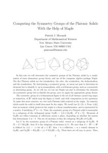 Computing the Symmetry Groups of the Platonic Solids With the Help of Maple Patrick J. Morandi Department of Mathematical Sciences New Mexico State University Las Cruces NM[removed]USA
