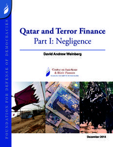 FOUNDATION FOR DEFENSE OF DEMOCRACIES  Qatar and Terror Finance Part I: Negligence David Andrew Weinberg