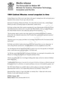 1984 Cabinet Minutes reveal snapshot in time Cabinet Minutes from 1984 reveal a state firmly in the grip of a mining boom with coal exports just as important to the economy 30 years ago as they are today. Information Tec