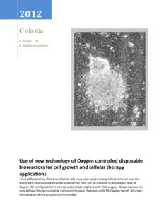 Use of new technology of Oxygen controlled disposable bioreactors for cell growth and cellular therapy applications