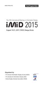 www.imid.or.kr  Final Program Book August 18-21, EXCO, Daegu, Korea
