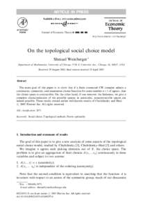 ARTICLE IN PRESS  Journal of Economic Theory ] (]]]]) ]]]–]]] On the topological social choice model Shmuel Weinberger