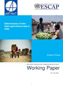 Determinants of interState agricultural trade in India Shaleen Khanal  ASIA-PACIFIC RESEARCH AND TRAINING NETWORK ON TRADE
