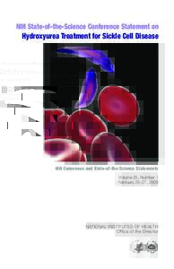 NIH State-of-the-Science Conference Statement on  Hydroxyurea Treatment for Sickle Cell Disease NIH Consensus and State-of-the-Science Statements Volume 25, Number 1