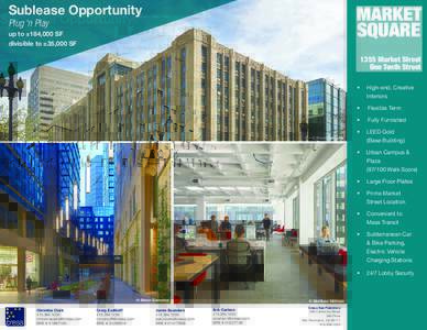MARKET SQUARE Sublease Opportunity Plug ‘n Play
