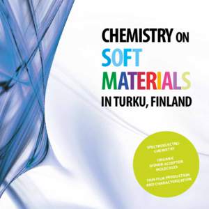 CHEMISTRY ON  SOFT MATERIALS  in Turku, FINLAND