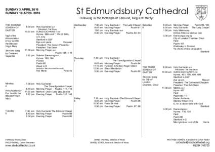 St Edmundsbury Cathedral  SUNDAY 3 APRIL 2016 SUNDAY 10 APRILFollowing in the footsteps of Edmund, King and Martyr