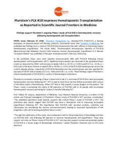 Pluristem’s PLX-R18 Improves Hematopoietic Transplantation as Reported in Scientific Journal Frontiers in Medicine Findings support Pluristem’s ongoing Phase I study of PLX-R18 in hematopoietic recovery following hem