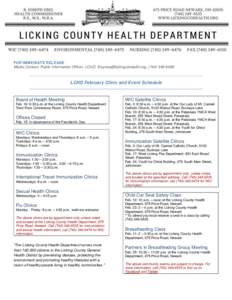 FOR IMMEDIATE RELEASE Media Contact: Public Information Officer, LCHD, , (LCHD February Clinic and Event Schedule  Board of Health Meeting