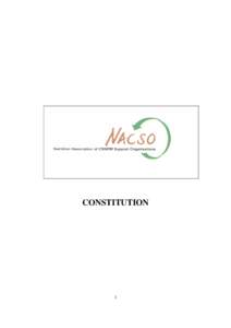 CONSTITUTION  1 Constitution of the Namibian Association of Community-based Natural Resource Management (CBNRM) Support Organisations (NACSO)
