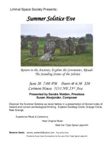 Liminal Space Society Presents:  Summer Solstice Eve Return to the Ancients, Explore the Ceremonies, Rituals The Standing Stones of the Solstice