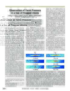 REPORTS  Observation of Fermi Pressure in a Gas of Trapped Atoms Andrew G. Truscott, Kevin E. Strecker, William I. McAlexander,* Guthrie B. Partridge, Randall G. Hulet†