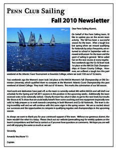 P enn C lub Sailing Fall 2010 Newsletter Dear Penn Sailing Alumni, On behalf of the Penn Sailing team, I’d like to update you on the recent team activity. The fall has been a successful